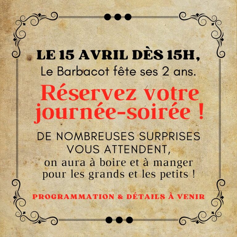 « Save the date » 15 avril – Anniversaire du Barbacot